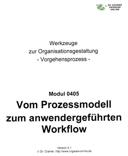 Vom Prozessmodell zum anwendergeführten Workflow. Vorgehensprozess