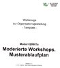 Muster-Ablaufplan für Moderierte Workshops. Template